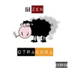 Lil Zen - Otra Kosa